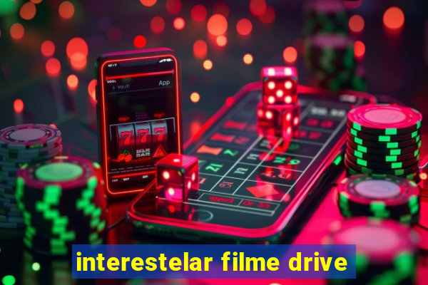 interestelar filme drive